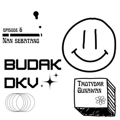 #Episode6, Menjadi budak DKV