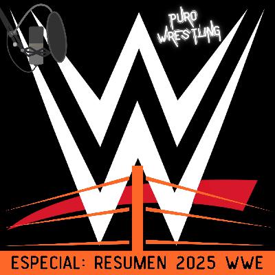 Especial 2025: Un Año Clave para WWE