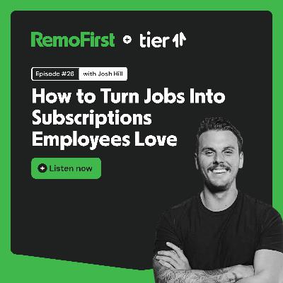 How Josh Hill Turned Jobs Into Subscriptions Employees Actually Want How Josh Hill Turned Jobs Into Subscriptions Employees Actually Want