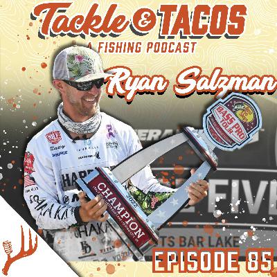 Episode 85 - From MLF Champ to BASS Opens w/ Ryan Salzman
