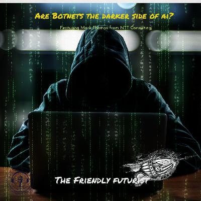 Are Botnets The Darker Side of Artificial Intelligence?