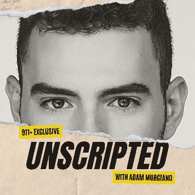 #101 - Unscripted...Adam Murciano (Cascadia + ICE-CREAM + 911 Podcasts)