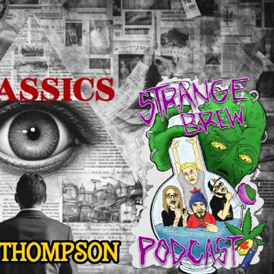 FKN Classics: Strange Brew - Serial Killers & MK Ultra - Reptilians & Possession | Tom Thompson FKN Classics: Strange Brew - Serial Killers & MK Ultra - Reptilians & Possession | Tom Thompson