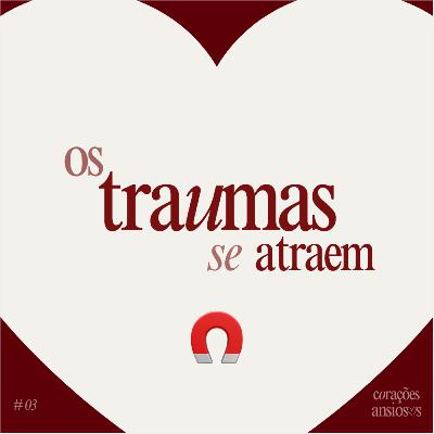 3. Modelos de amor: NÃO QUERO um casamento igual de meus PAIS