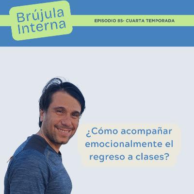 ¿Cómo acompañar las emociones de nuestros niños en el regreso a clases?