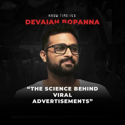 #153: Advertising 101, Copywriting, AIB, Sketch Comedy & Marketing ft. Devaiah Bopanna