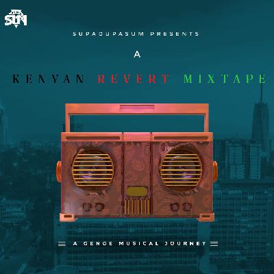 DJ SUM - KENYAN REVERT MIXTAPE