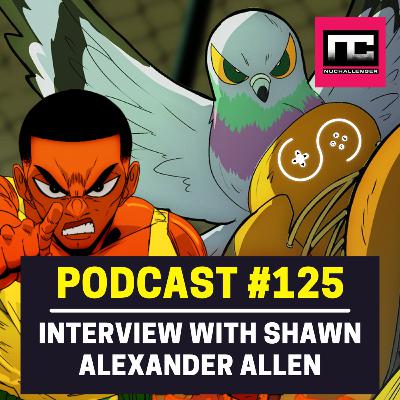 125 - Interview with Shawn Alexander Allen, NuChallenger Founder | Beatdown City Survivors | Streamcast 125 - Interview with Shawn Alexander Allen, NuChallenger Founder | Beatdown City Survivors | Streamcast