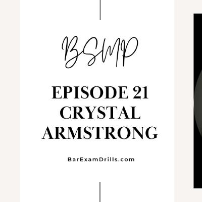 Bar Study Motivation Podcast - Ep 021 - Crystal Armstrong