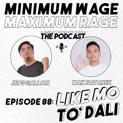 #88: LIKE MO TO' DALI