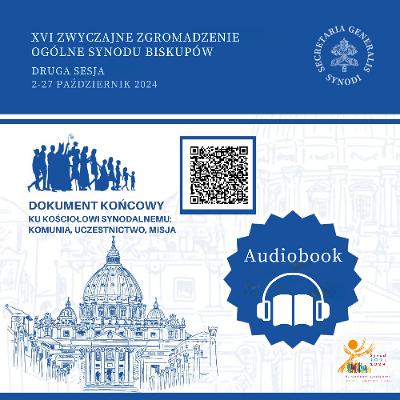 Dokument końcowy Synodu o synodalności (2021-2024) - Audiobook