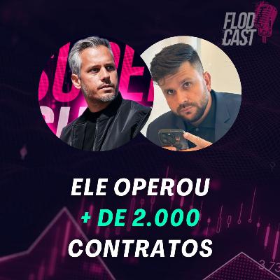 #14 (Day Trade) Ele operou + de 2.000 Contratos