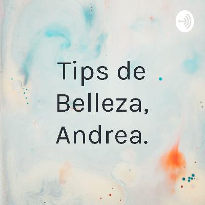 Tips de belleza, que nadie te dira.