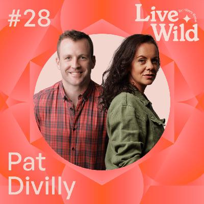 #28 Pat Divilly - Wellness Coach