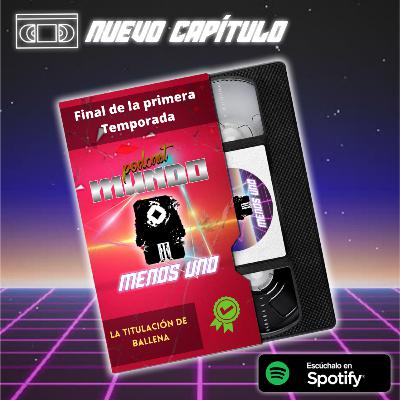Capítulo Final de la Temporada 1