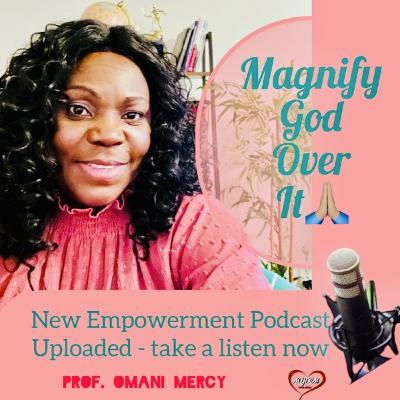 Magnify God Over It (Mark 6/5)
