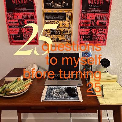 25 questions à moi même avant mes 25 ans