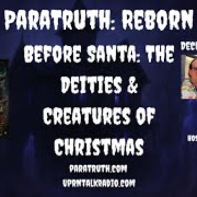 ParaTruth_ Reborn -Before Santa_ The Deities & Creatures of Christmas