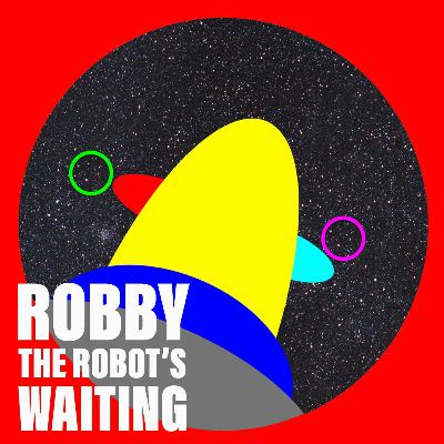 S02 E04: Hasta la vista, Robby. It’s Terminator 2: Judgment Day