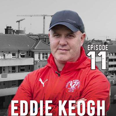 EPISODE 11 YUP THE FLATS PODCAST EDDIE KEOGH EPISODE 11 YUP THE FLATS PODCAST EDDIE KEOGH