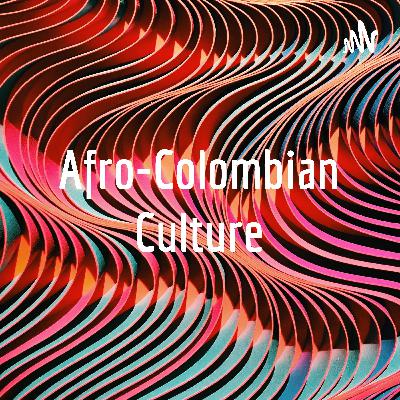 Afro-Colombian Culture