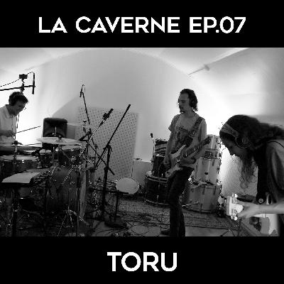 La Caverne ep.7 - Toru