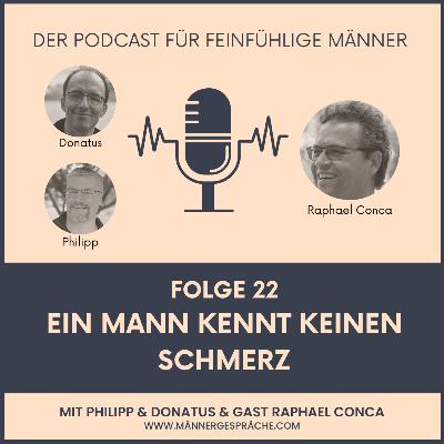 #22 Ein Mann kennt keinen Schmerz #22 Ein Mann kennt keinen Schmerz