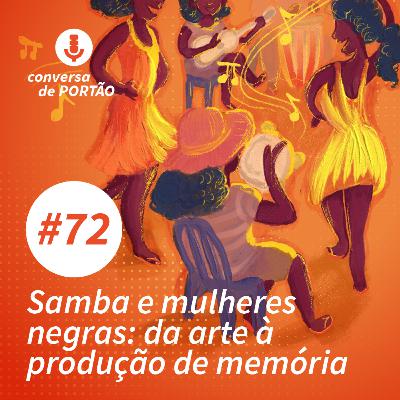 Samba e mulheres negras: da arte à produção de memória