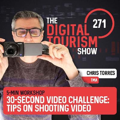 271: The 30 Second Video Challenge: Tips on Shooting video 271: The 30 Second Video Challenge: Tips on Shooting video