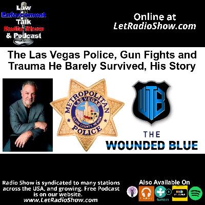 The Las Vegas Police Gun fights and Trauma