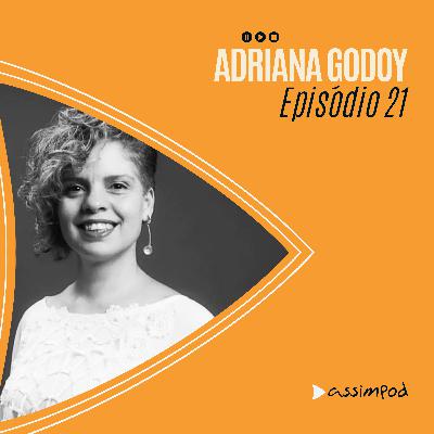 ADRIANA GODOY - assimpod #21 ADRIANA GODOY - assimpod #21