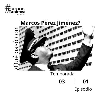 ¿Qué pasó con Marcos Pérez Jiménez?