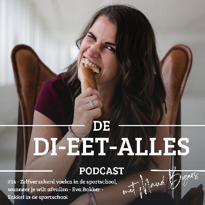 #14 - Zelfverzekerd voelen in de sportschool, wanneer je wilt afvallen - Eva Bakker - Sukkel in de sportschool #14 - Zelfverzekerd voelen in de sportschool, wanneer je wilt afvallen - Eva Bakker - Sukkel in de sportschool