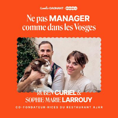 #12 - Ne pas manager comme dans les Vosges, l'histoire de SML et Ruben, Ajar