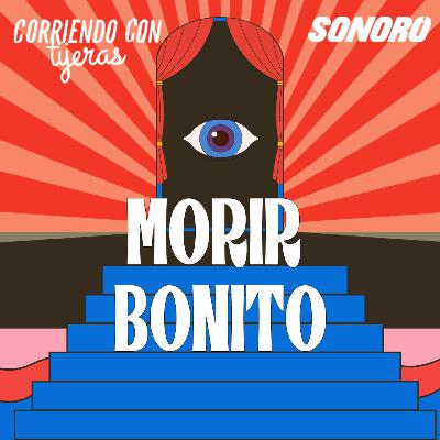 Morir bonito