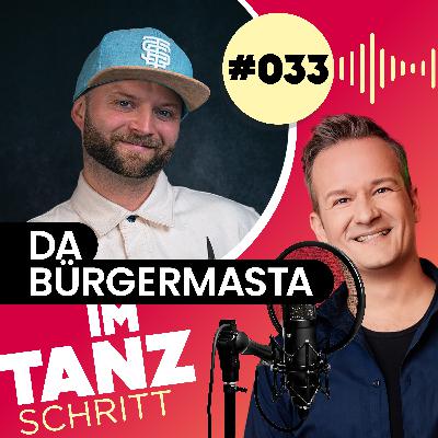 #033 – Manuel Pölzl alias Da Bürgermasta: Wie Hip Hop mein Leben verändert hat #033 – Manuel Pölzl alias Da Bürgermasta: Wie Hip Hop mein Leben verändert hat