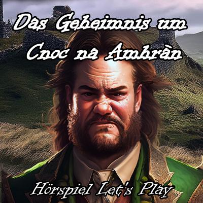 Das Geheimnis um Cnoc na Amhràn 🏞️ [MIDGARD] Teil 2 - Erainn |Pen&Paper Let's Play