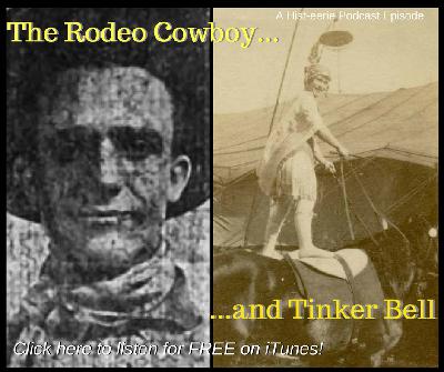 The Tragic, True Ghost Story of the Rodeo Cowboy and Tinkerbell The Tragic, True Ghost Story of the Rodeo Cowboy and Tinkerbell