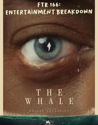 FTR 166 Entertainment Breakdown FTR 166 Entertainment Breakdown