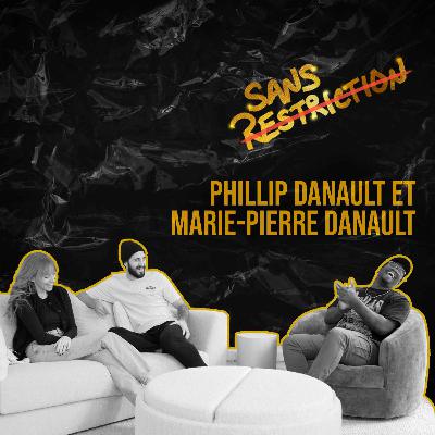 502. Phillip Danault et Marie-Pierre Danault | Sans Restriction