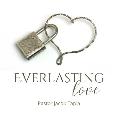 "Everlasting Love" | Pastor Jacob Tapia | Promise Church Minneapolis