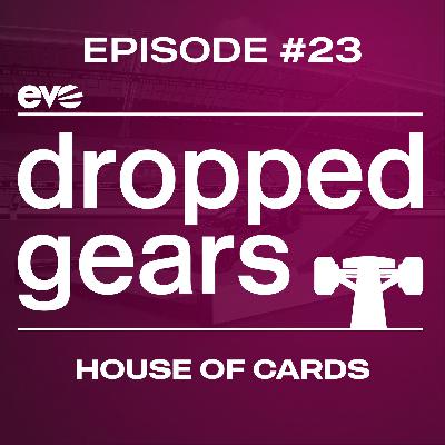 Ep.23 - House of Cards