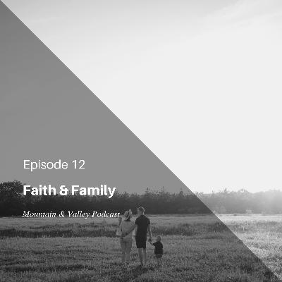 Episode 39: Faith & Family