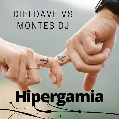 DielDave Vs Montes Dj - Hipergamia DielDave Vs Montes Dj - Hipergamia