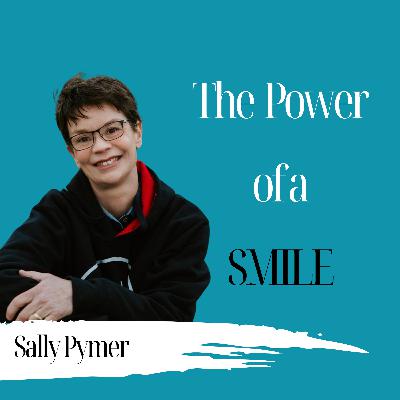 The Power of a Smile | Sally Pymer - 963