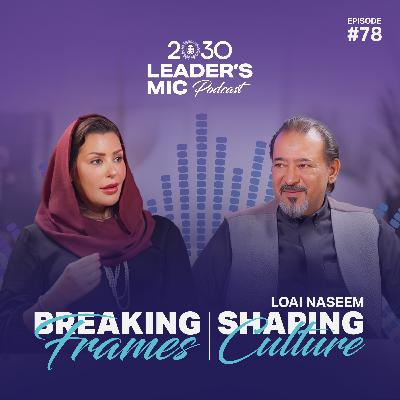 Breaking Frames, Shaping Culture | 2030 Leaders Mic