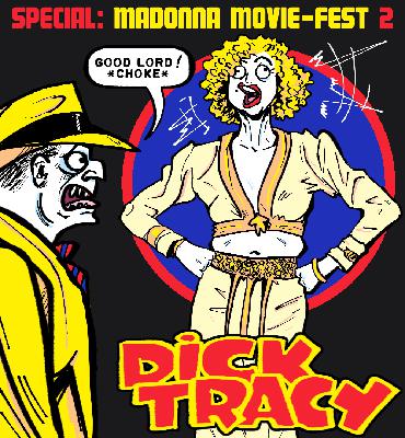 Bonus: Madonna Movie-cast (Part II) - Dick Tracy Bonus: Madonna Movie-cast (Part II) - Dick Tracy