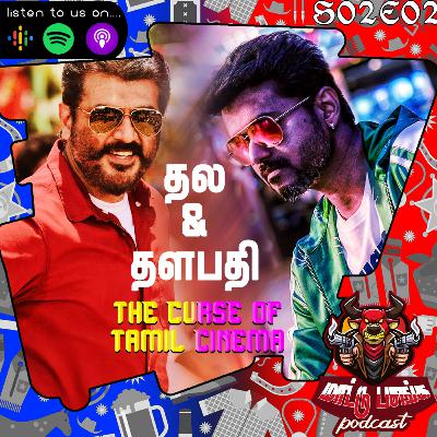 S02E02: THALA THALAPATHY Curse S02E02: THALA THALAPATHY Curse