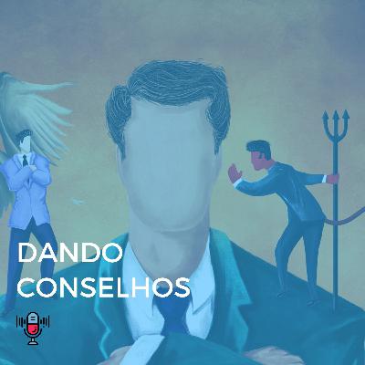#008 – Dando conselhos
