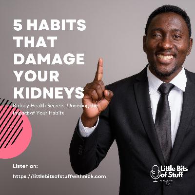 5 Habits That Damage Your Kidneys